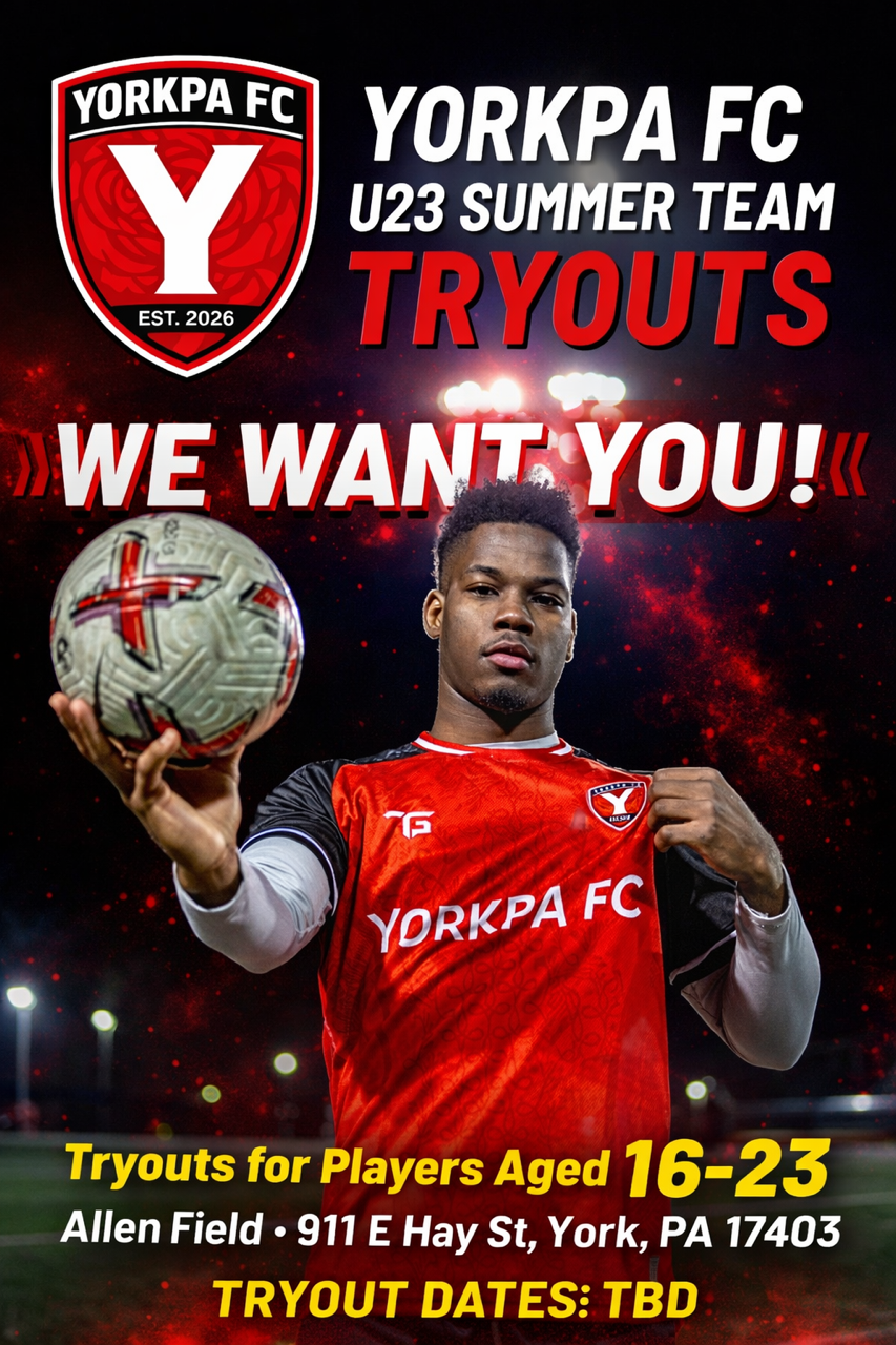 YorkPA FC U23 Summer Team Tryouts - We Want You!